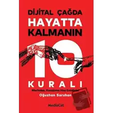 Dijital Çağda Hayatta Kalmanın 10 Kuralı