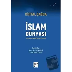 Dijital Çağda İslam Dünyası