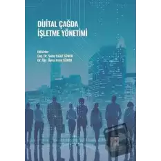 Dijital Çağda İşletme Yönetimi