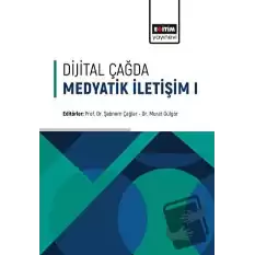 Dijital Çağda Medyatik İletişim - 1