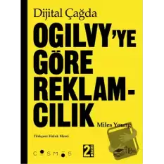 Dijital Çağda Ogilvyye Göre Reklamcılık