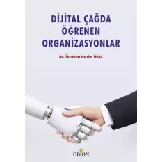 Dijital Çağda Öğrenen Organizasyonlar