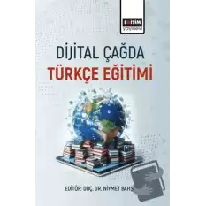 Dijital Çağda Türkçe Eğitimi