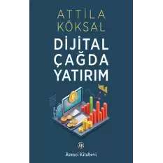 Dijital Çağda Yatırım