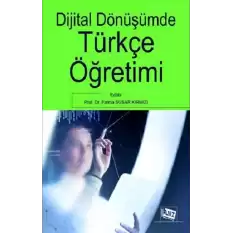 Dijital Dönüşümde Türkçe Öğretimi