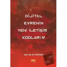 Dijital Evrenin Yeni İletişim Kodları IV