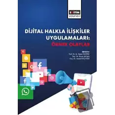 Dijital Halkla İlişkiler Uygulamaları: Örnek Olaylar