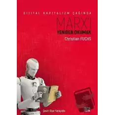 Dijital Kapitalizm Çağında Marxı Yeniden Okumak