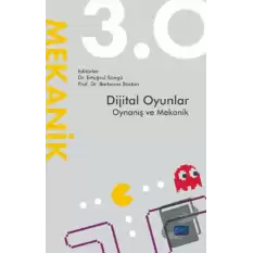 Dijital Oyunlar 3.0 Oynanış ve Mekanik