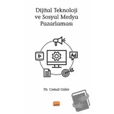 Dijital Teknoloji ve Sosyal Medya Pazarlaması