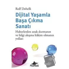 Dijital Yaşamla Başa Çıkma Sanatı