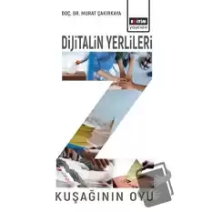 Dijitalin Yerlileri - Z Kuşağının Oyu