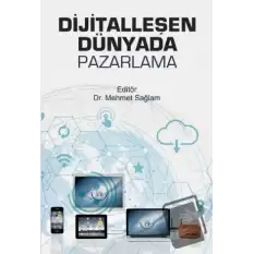 Dijitalleşen Dünyada Pazarlama