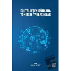 Dijitalleşen Dünyada Yönetsel Yaklaşımlar