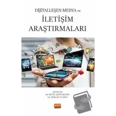 Dijitalleşen Medya ve İletişim Araştırmaları