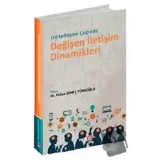 Dijitalleşme Çağında Değişen İletişim Dinamikleri