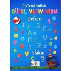 Dik Temel Harflerle Güzel Yazıyorum Defteri (Spiralli)