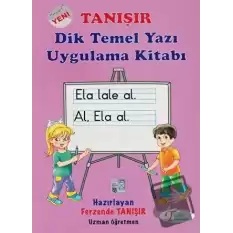 Dik Temel Yazı Uygulama Kitabı