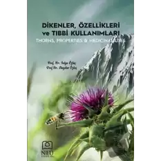 Dikenler, Özellikleri ve Tıbbi Kullanımları