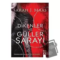 Dikenler ve Güller Sarayı