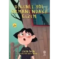 Dikenli Yol Ormanındaki Gizem