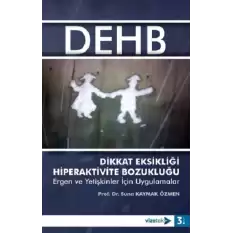 Dikkat Eksikliği ve Hiperaktivite Bozukluğu