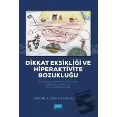 Dikkat Eksikliği ve Hiperaktivite Bozukluğu