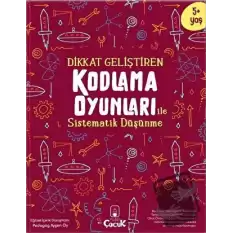 Dikkat Geliştiren Kodlama Oyunları ile Sistematik Düşünme