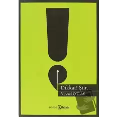 Dikkat Şiir