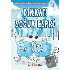 Dikkat! Soğuk Espri