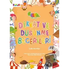 Dikkat ve Düşünme Becerileri - Labirentler