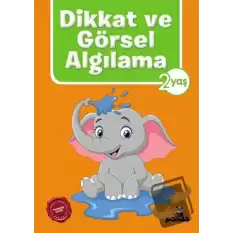 Dikkat ve Görsel Algılama 2 Yaş