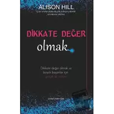 Dikkate Değer Olmak