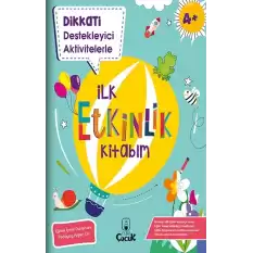 Dikkati Destekleyici Aktivitelerle İlk Etkinlik Kitabım