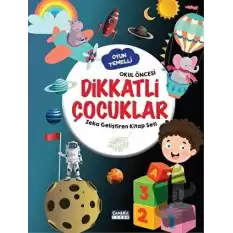 Dikkatli Çocuklar