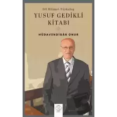 Dil Bilimci - Türkolog Yusuf Gedikli Kitabı