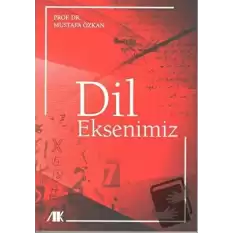 Dil Eksenimiz