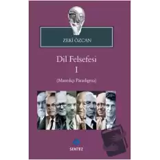 Dil Felsefesi 1 - (Mantıkçı Paradigma)