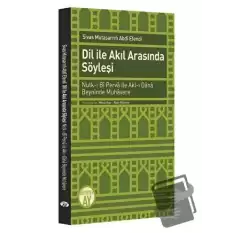 Dil ile Akıl Arasında Söyleşi