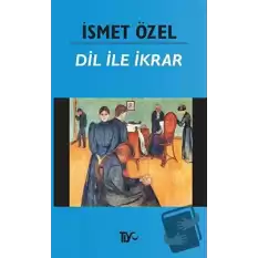 Dil ile İkrar (Osmanlıca-Türkçe)