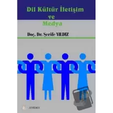 Dil Kültür İletişim ve Medya