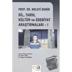 Dil, Tarih, Kültür ve Edebiyat Araştırmaları - 1