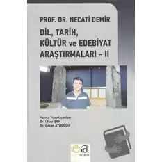 Dil, Tarih, Kültür ve Edebiyat Araştırmaları - 2