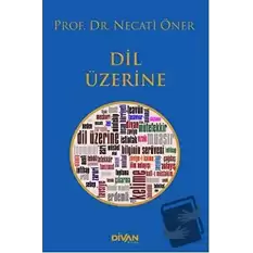 Dil Üzerine