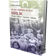 Dilde, Fikirde ve İşte Birlik