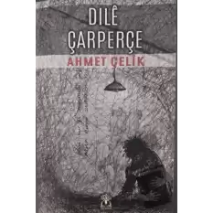 Dıle Çarperçe (Ciltli)