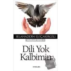 Dili Yok Kalbimin