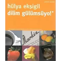 Dilim Gülümsüyo!