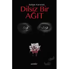 Dilsiz Bir Ağıt