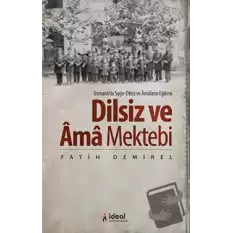 Dilsiz ve Ama Mektebi